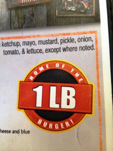 Home of the 1 LB Burger