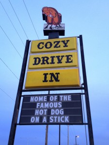 Cozy Drive In - Home of the famous Hot Dog on a Stick
