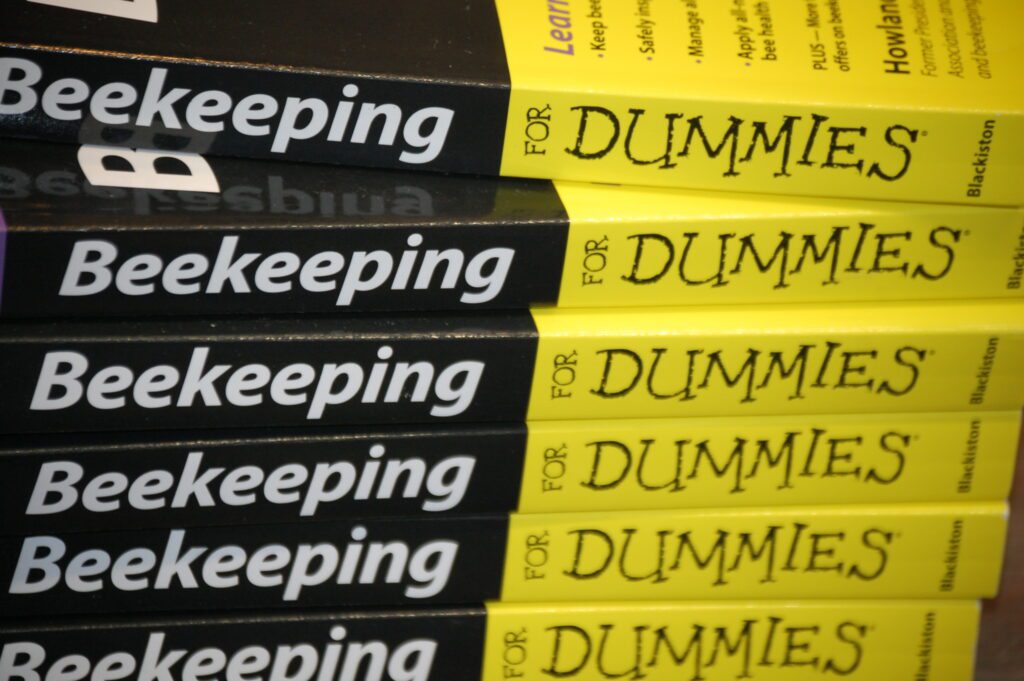 Beekeeping for Dummies...yes, there is a book for that