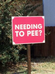 Needing to Pee? sign in Hopland, CA